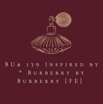 BU# 139 Inspired by * Burberry by Burberry [FE] 