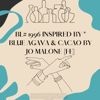BL# 1996 Inspired by Blue Agava & Cacao by Jo Malone [FE]
