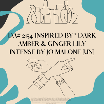 DA# 2154 Inspired by * Dark Amber & Ginger Lily Intense by Jo Malone [UN]