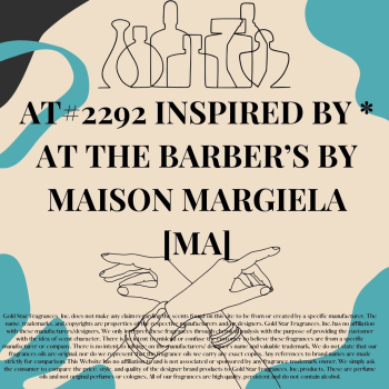 AT# 2292 Inspired by * At The Barber's by Maison Margiela [MA]