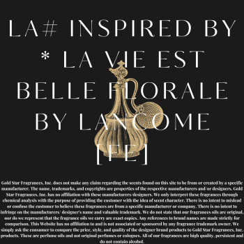 LA# Inspired by * La Vie Est Belle Florale by Lancome [FE]