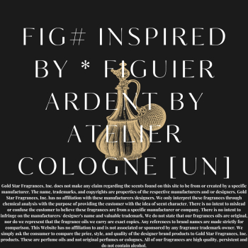 FIG# Inspired by * Figuier Ardent by Atelier Cologne [UN]