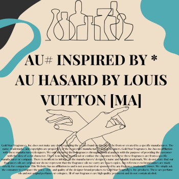 AU# Inspired by * Au Hasard by Louis Vuitton [MA]