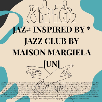 JAZ# Inspired by * Jazz Club by Maison Margiela [UN]