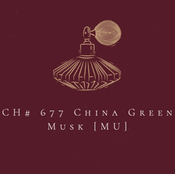 CH# 677 China Green Musk [MU]