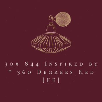 30# 844 Inspired by * 360 Degrees Red [FE]