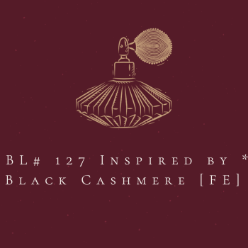 BL# 127 Inspired by * Black Cashmere by DKNY [FE] 