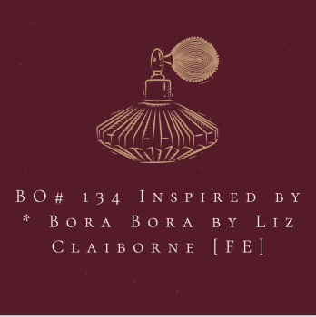 BO# 134 Inspired by * Bora Bora by Liz Claiborne [FE]