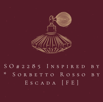 SO#2285 Inspired by * Sorbetto Rosso by Escada [FE]