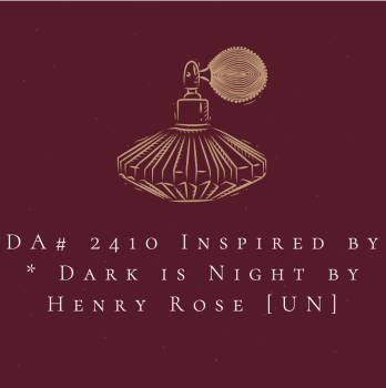 DA# 2410 Inspired by * Dark is Night by Henry Rose [UN]
