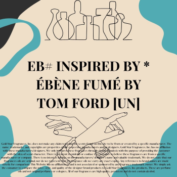 EBE# Inspired by * Ébène Fumé by Tom Ford [UN]