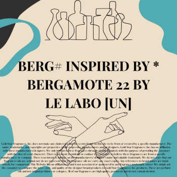 BERG# Inspired by * Bergamote 22 by Le Labo [UN]