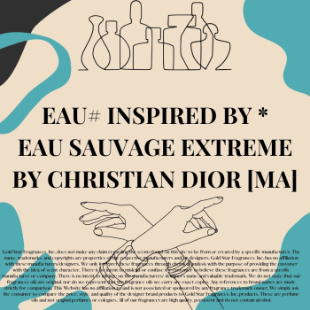EAU# Inspired by * Eau Sauvage Extreme by Christian Dior [MA]    