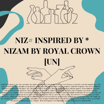 NIZ#Inspired by * Nizam by Royal Crown [UN] 