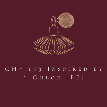 CH# 153 Inspired by * Chloe  [FE]