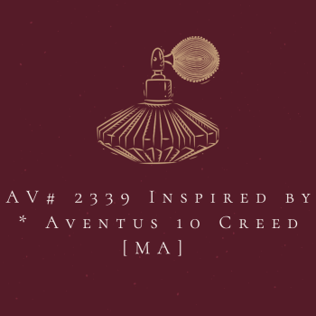 AV# 2339 Inspired by * Aventus 10 Creed [MA] 