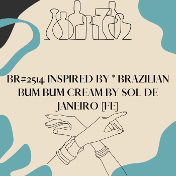 BR#2514 Inspired by * Brazilian Bum Bum Cream by Sol de Janeiro [FE]