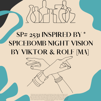 SP# 2531 Inspired by * Spicebomb Night Vision by Viktor & Rolf [MA]    