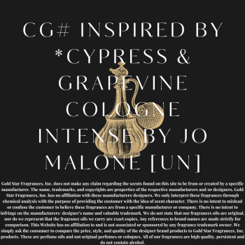 CG# Inspired by * Cypress and Grapevine Cologne Intense by Jo Malone [UN] 