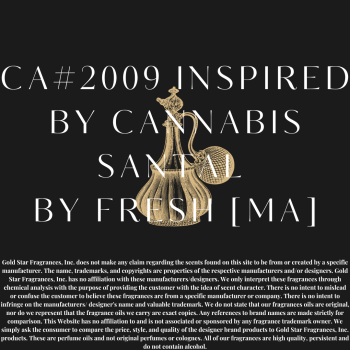 CA#2009 Inspired by * Cannabis Santal by Fresh [MA]