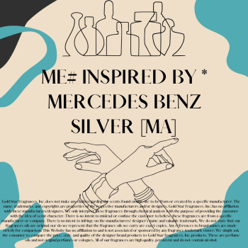 ME# Inspired by * Mercedes Benz Silver [MA]