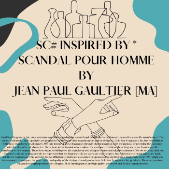 SC# Inspired by * Scandal Pour Homme by Jean Paul Gaultier [MA]